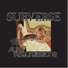 SUBVERSE - Aural Regurgitations  CD